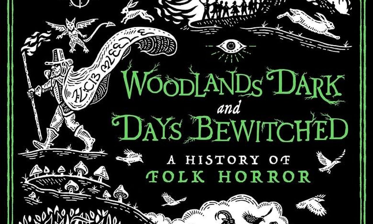 header image for Woodlands Dark and Days Bewitched: A History of Folk Horror