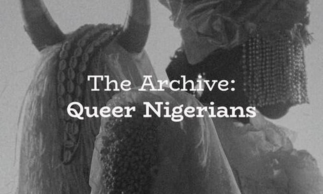 header image for The Archive:  Queer Nigerians