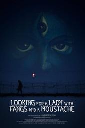 Looking for A Lady with Fangs and A Moustache