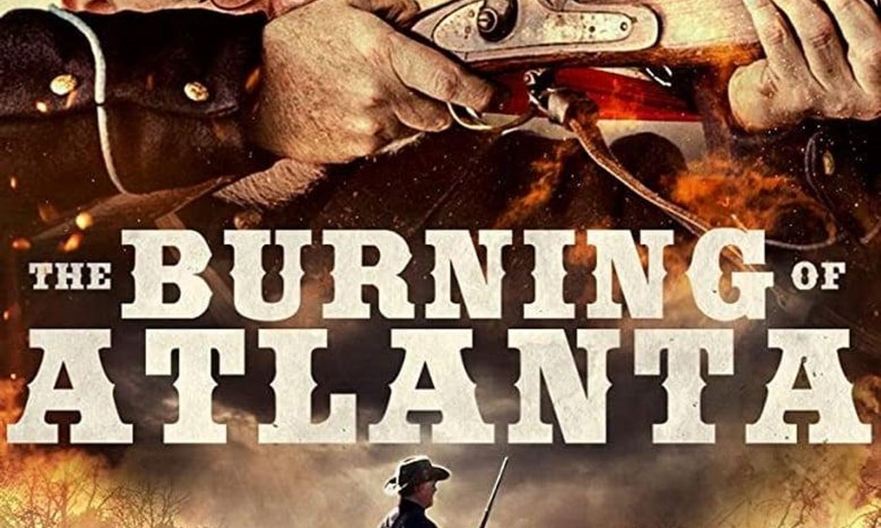 The Burning of Atlanta Where to Watch and Stream Online