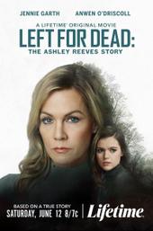 Left for Dead: The Ashley Reeves Story