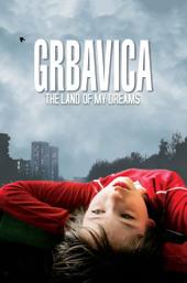 Grbavica: The Land of My Dreams