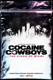 Cocaine Cowboys: The Kings of Miami