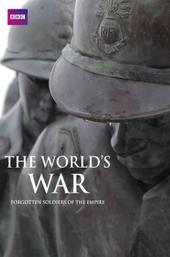 The World's War: Forgotten Soldiers of Empire