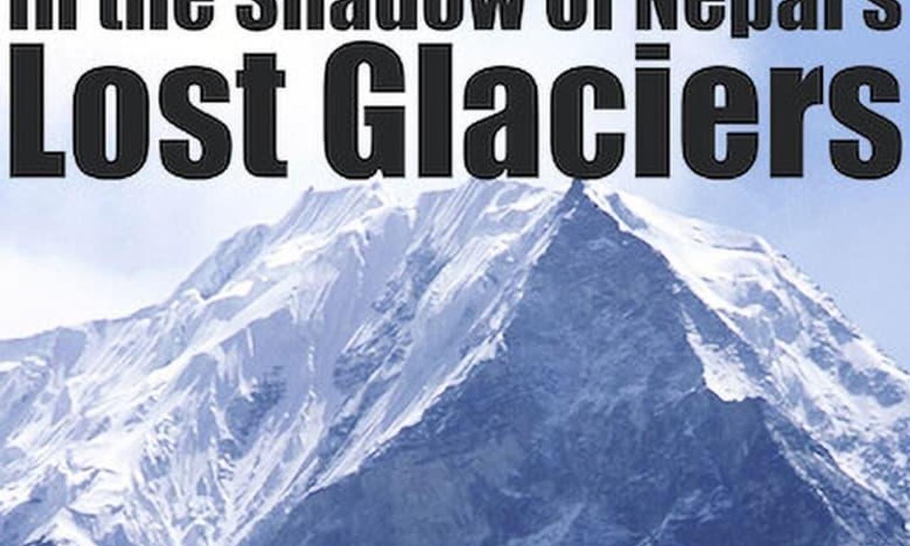 header image for Meltdown: In the Shadow of Nepal’s Lost Glaciers
