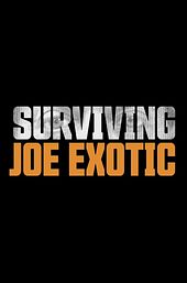 Surviving Joe Exotic