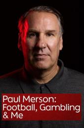Paul Merson: Football, Gambling & Me