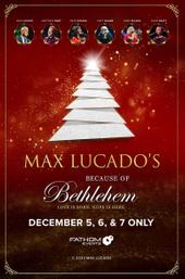 Because of Bethlehem with Max Lucado