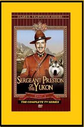 Sergeant Preston of the Yukon