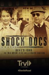 Devil's Road: The True Story of Ed and Lorraine Warren