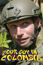 Our Guy in Colombia