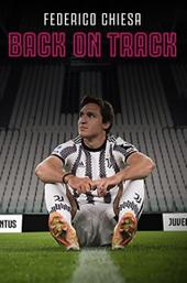 Federico Chiesa - Back on Track