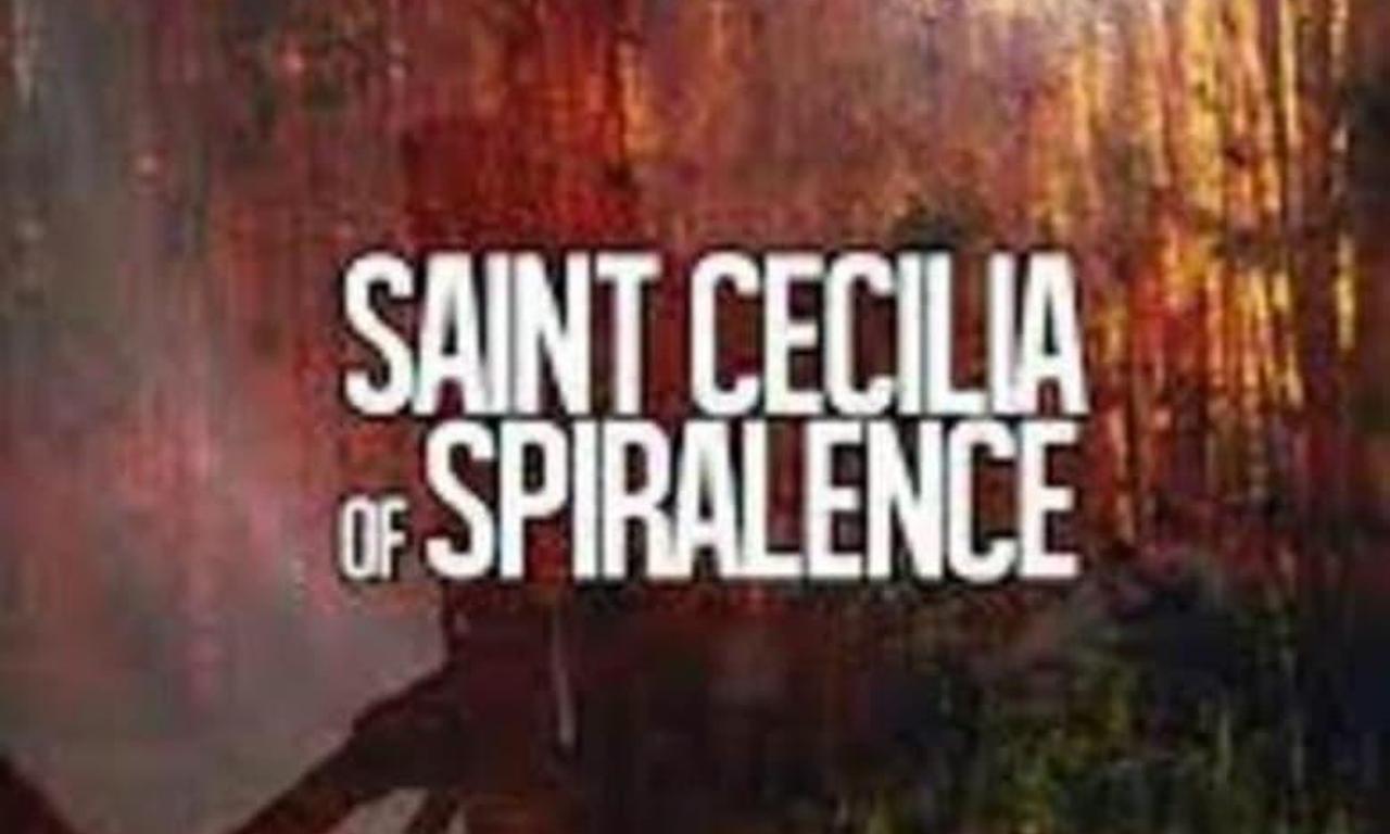 header image for Saint Cecilia Of Spiralence