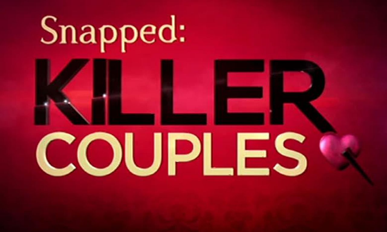 header image for Snapped: Killer Couples
