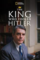 The King Who Fooled Hitler