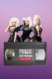 Frock Destroyers: Frockumentary