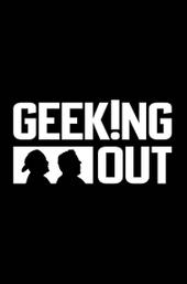Geeking Out