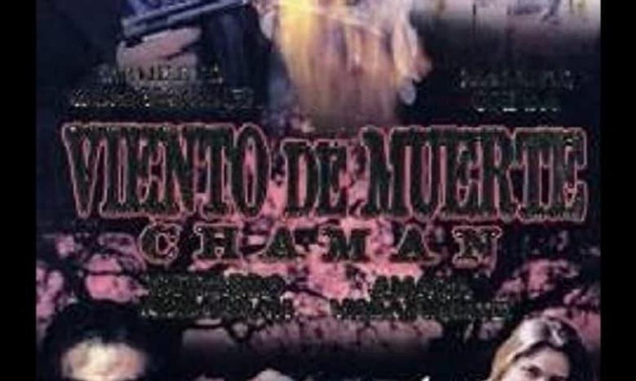 header image for Cháman, viento de muerte