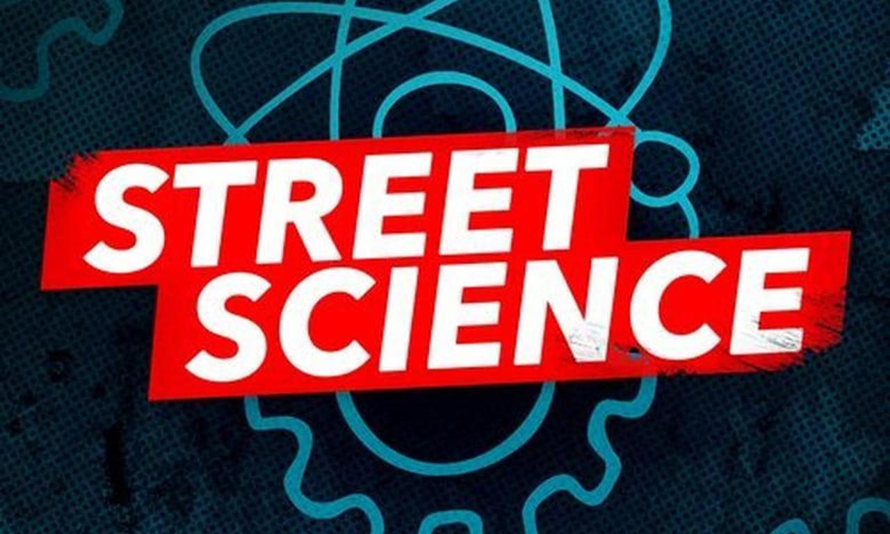 Street Science Where to Watch and Stream Online Entertainment.ie