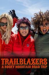 Trailblazers: A Rocky Mountain Road Trip