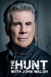 The Hunt with John Walsh