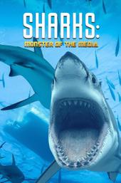 Sharks: Monster Of The Media