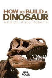 How to Build a Dinosaur