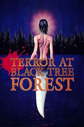 Terror at Black Tree Forest