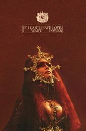 If I Can't Have Love, I Want Power