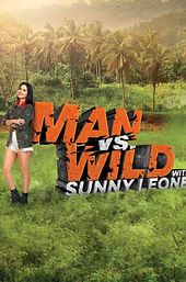 Man vs Wild with Sunny Leone
