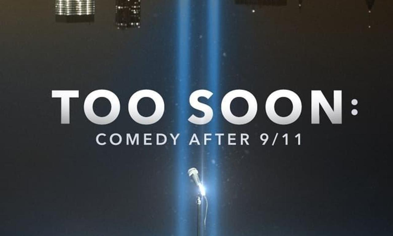 header image for Too Soon: Comedy After 9/11