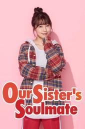 Our Sister's Soulmate