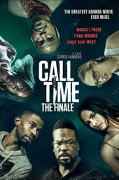 Call Time The Finale