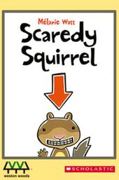Scaredy Squirrel