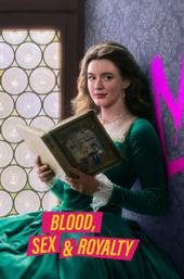 Blood, Sex & Royalty