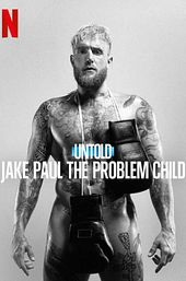 Untold: Jake Paul the Problem Child
