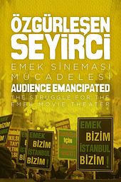 Audience Emancipated: The Struggle for the Emek Movie Theater
