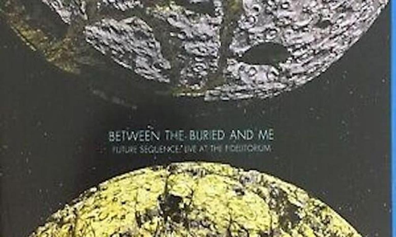 header image for Between The Buried And Me: Future Sequence: Live At The Fidelitorium