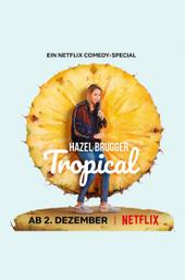 Hazel Brugger: Tropical