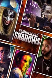 Reminiscing Shadows