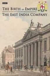 The Birth of Empire: The East India Company