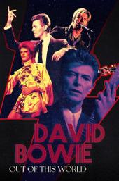 David Bowie: Out of this World