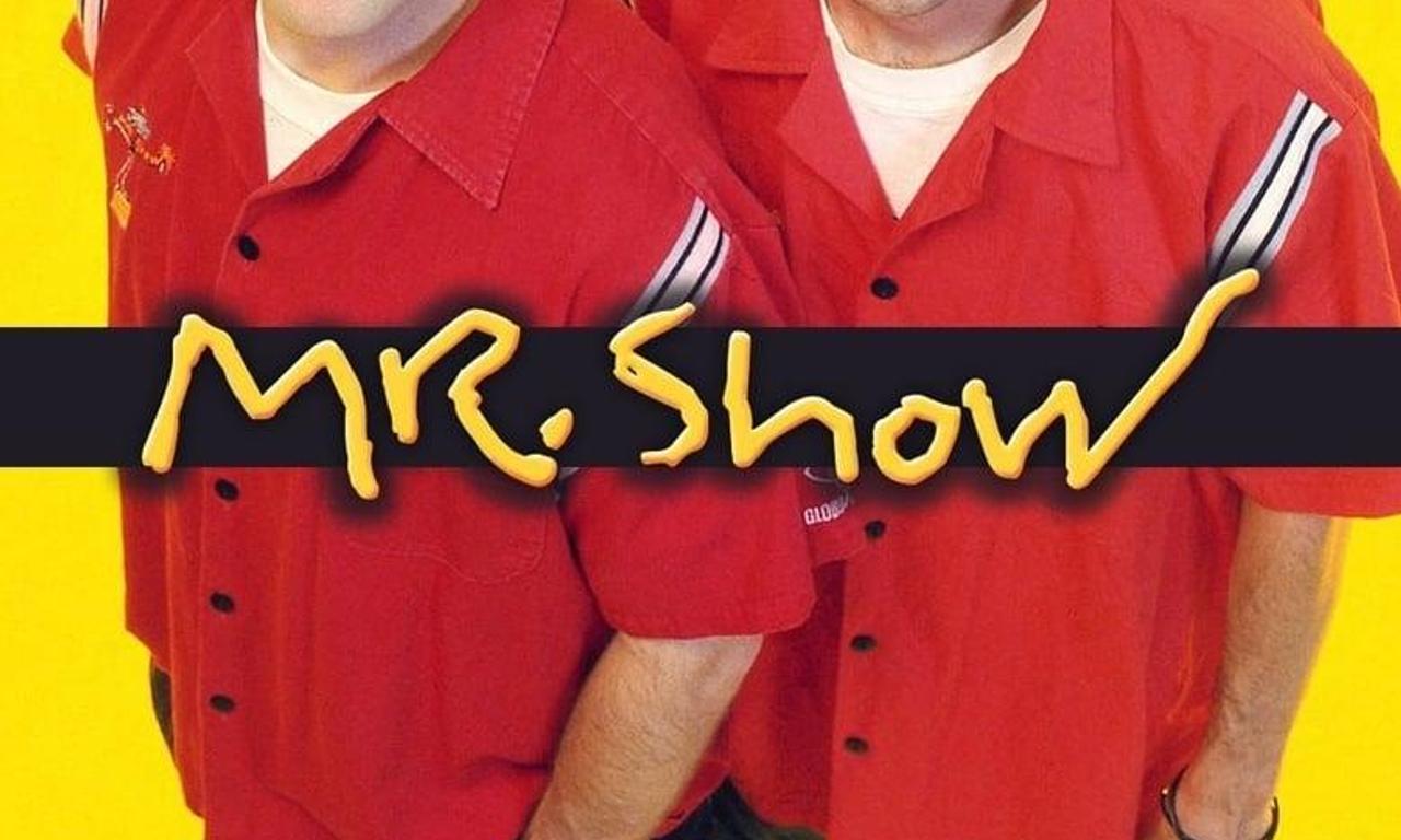 header image for Mr. Show with Bob and David