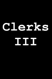 Clerks III