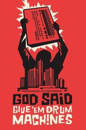 God Said Give 'Em Drum Machines