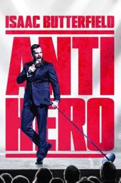 Isaac Butterfield: Anti Hero