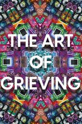 The Art of Grieving