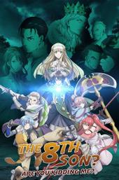 The 8th Son? Are You Kidding Me?