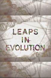 Leaps In Evolution