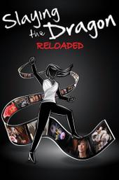 Slaying the Dragon: Reloaded